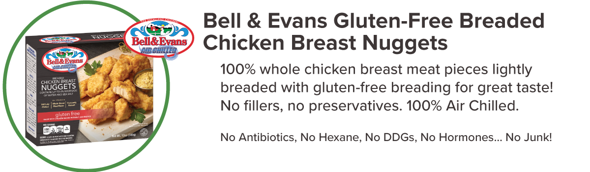 Bell and Evans Gluten-Free Breaded Chicken Breast Nuggets.