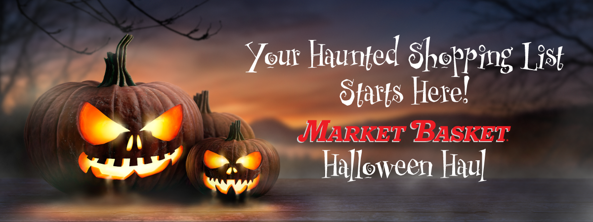 Your haunted shopping list starts here! Market Basket Halloween Haul
